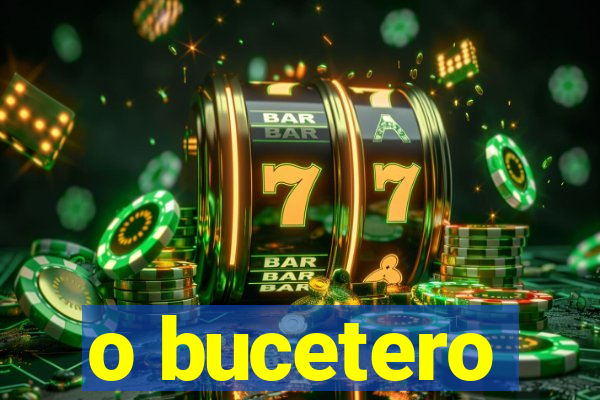 o bucetero